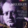 Reger: Piano Chamber Music Vol.2
