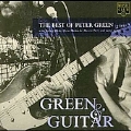 Green And Guitar: The Very Best Of Peter Green 1977-1981