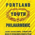 Portland Youth Philharmonic - Harris, et al / Avshalomov