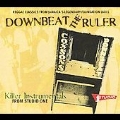 Downbeat the Ruler: Killer Instrumentals From Studio One