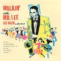 Walkin' With Mr. Lee