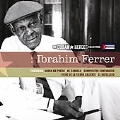 Ibrahim Ferrer (The Cuban Heroes Collection)