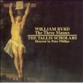Byrd: The Three Masses / Phillips, The Tallis Scholars