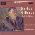 Milhaud: Music for 2 Pianos / Diane Andersen, Osvaldo Salas