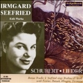 SCHUBERT:LIEDER:GANYMED D.544/GRETCHEN AM SPINNRADE D.118/ETC(1956):IRMGARD SEEFRIED(S)/ERIK WERBA(p)/ETC