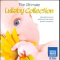 The Ultimate Lullaby Collection