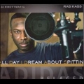 A.D.I.D.A.S. : All Day I Dream About Spittin