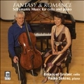 Fantasy & Romance - Schumann: Music for Cello and Piano