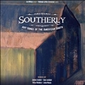 Southerly - Art Songs of the American South
