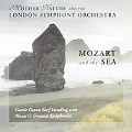 Mozart by the Sea - London Symphony Orchestra