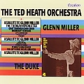 A Salute To Glenn Miller/Ted Heath Salutes The Duke