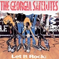 Let It Rock : The Best of the Georgia Satellites