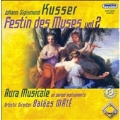 J.S.Kusser: Festin des Muses Vol.2 -Suites No.4-No.6 (6/27-30/2007) / Balazs Mate(cond), Aura Musicale