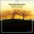 H.Marschner: Piano Trios No.2, No.5