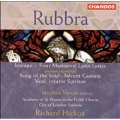 Rubbra: Inscape, Four Medieval Lyrics, etc / Hickox, et al