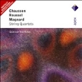 String Quartets - Chausson, Magnard, Roussel