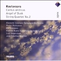 Rautavaara: Cantus Articus, Angel of Dusk, String Quartet No.2