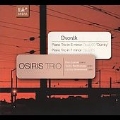 Dvorak: Piano Trios No.3 Op.65, No.4 Op.90 "Dumky" / Osiris Trio
