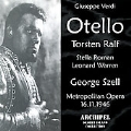 Verdi : Otello / Szell, MET, Roman, Ralf, etc