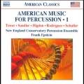 American Music for Percussion Vol.1 - J.Tower, F.Sandler, J.Higdon, R.X.Rodriguez, G.Schuller