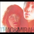 Thao & Mirah