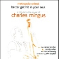 Better Get Hit In Your Soul : A Tribute To the Music of Charles Mingus