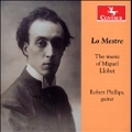 Lo Mestre - The Music of Miguel Llobet