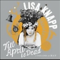 Till April Is Dead: A Garland of May