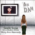 An Dan (Gaelic Songs for a Modern World)