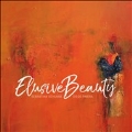 Elusive Beauty