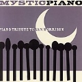 Mystic Piano: Piano Tribute to Van Morrison