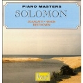 Piano Masters - Solomon - Scarlatti, Haydn, Beethoven