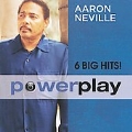 Power Play : 6 Big Hits : Aaron Neville