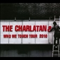 Who We Touch Tour : Brixton Academy