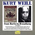 Kurt Weill - From Berlin to Broadway Vol 2