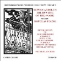 British Composers Premiere Collections Vol.9 - D.Young: Lewis Carroll's The Hunting of the Snark