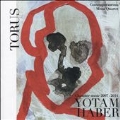 Torus - Yotam Haber: Chamber Music 2007-2014