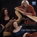 Poetry in Motion - Music for Flute, Viola & Harp