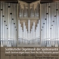 Suddeutsche Orgelmusik der Spatromantik