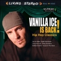 Vanilla Ice Is Back!: Hip Hop Classics<限定盤>