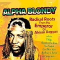 Radical Roots From The Emperor Of African Reggae