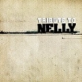 Tribute To Nelly