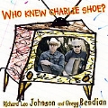 Who Knew Charlie Shoe