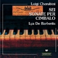 Luigi Cherubini: Sei Sonate per Cimbalo, Vol.1