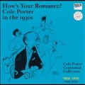 How's Your Romance? Cole Porter In the 30's Vol. 1