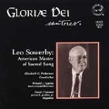 Gloriae Dei Cantores - Sowerby - Master of Sacred Song