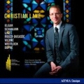 Christian Lane Plays Elgar, Schumann, Liszt, Roger-Ducasse, Vierne, Whitlock, Dupre