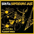 Super Sonic Jazz / Fate in a Pleasant Mood