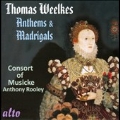 T.Weelkes: Anthems & Madrigals