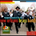 New Orleans Brass Bands: Through The Streets Of The City